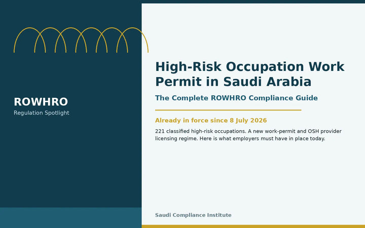High-Risk Occupation Work Permit in Saudi Arabia: The Complete ROWHRO Compliance Guide